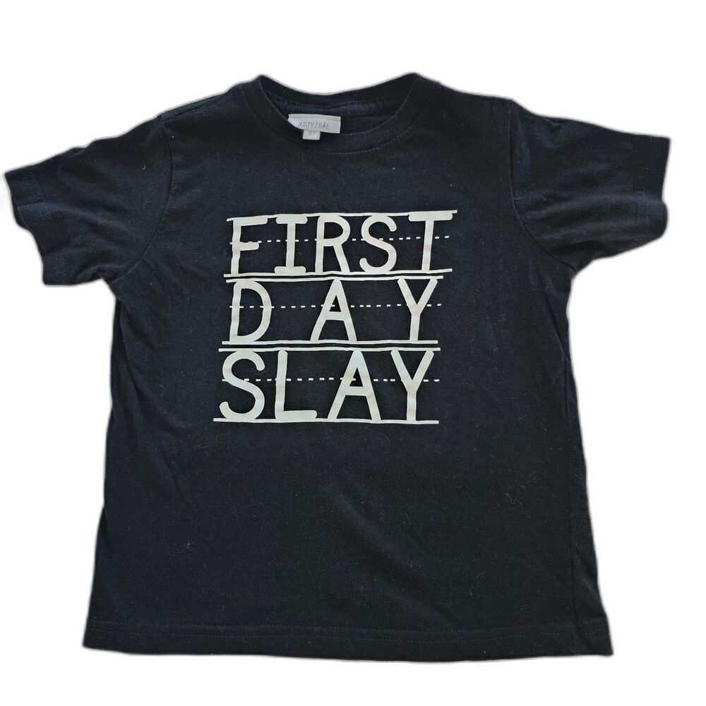Justy Bae First Day Slay Black Cotton T-Shirt All Cotton sz 3T Unisex